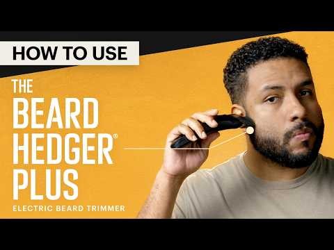 How To Use The Beard Hedger® Plus Electric Beard Trimmer