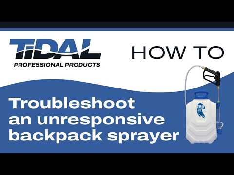 How To: Troubleshoot An Unresponsive Backpack Sprayer | TIDAL Professional Products