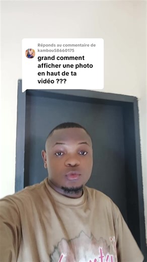 Réponse à @kambou58660175voici comment affiché une photo en haut de ta vidéo sur tiktok#tutorials #astucetiktok