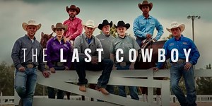 Paramount Network to Premiere New Unscripted Series THE LAST COWBOY