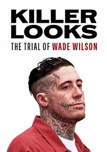 Killer Looks: The Trial of Wade Wilson - streaming