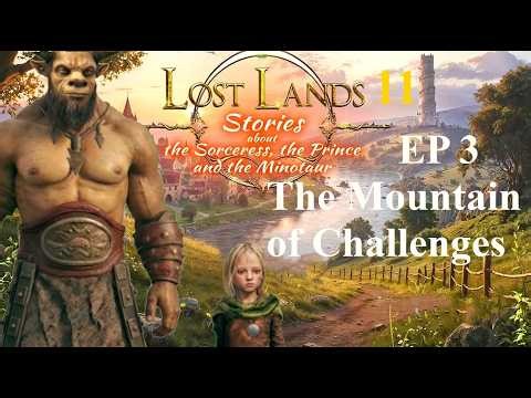 Lost Lands 11 Walkthrough Chapter 3 The Mountain of Challenges | All Collectibles