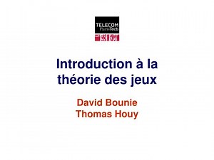 Introduction à la théorie des jeux - SlideServe