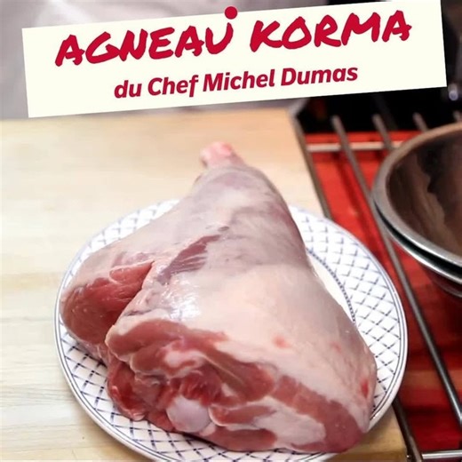 L'agneau korma du Chef Michel Dumas👨‍🍳😋 | Chef Michel Dumas