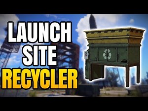 Where Is The Recycler At Launch Site In Rust