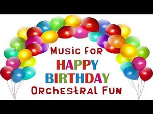 Happy Birthday to You Instrumental Upbeat Orchestral Fun Background Music