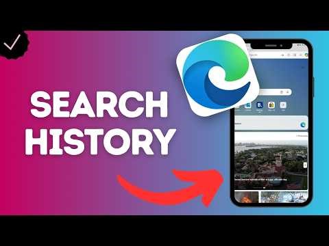 How to View Your Search History in Microsoft Edge App (see the websites and searches you’ve visited)