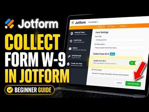 How to activate Form W-9 collection using JotForm - Beginner Guide