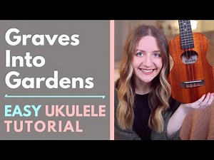 Graves Into Gardens - Elevation Worship (Easy Ukulele Tutorial)