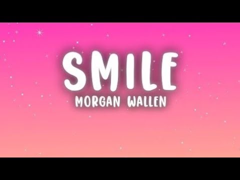 Morgan Wallen – Smile (Lyrics) 😊 | Emotional Country Song