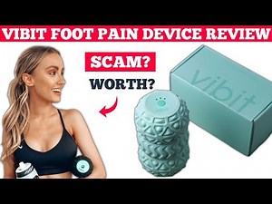 The Vibit Review – Does This Foot Pain Device Really Work? Fit Facttube
