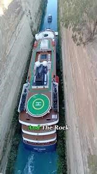 The Corinth Canal: Narrowest Shipping Passage in The World