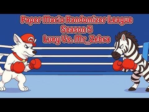 Paper Mario Randomizer League Season 5 Race Vs. Mr. Zebra