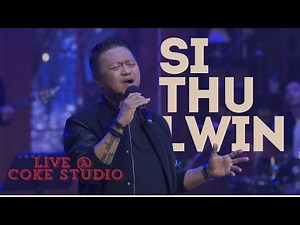 Si Thu Lwin - Live @ Coke Studio | New Year Eve's Special (Full) ‪@cokestudio‬ #music #live #coke