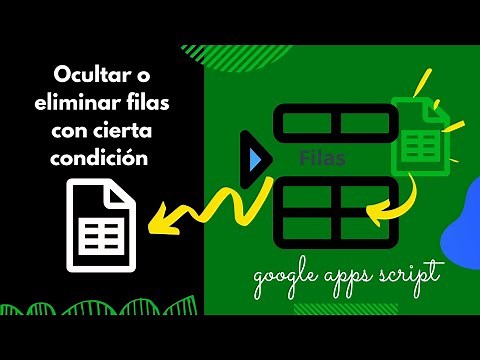 [Google Sheets] ocultar o eliminar filas con cierta condición