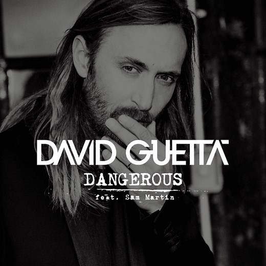David Guetta & Sam Martin – Dangerous