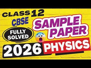 cbse class12 physics sample paper 2025-26 with detailed solution |class 12 physics sample paper 2026