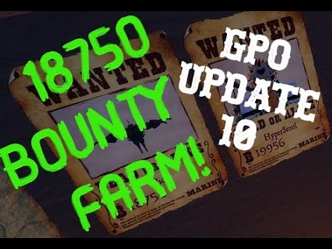 18750 Bounty In Under 10 Minutes | GPO Bounty Farm In Update 10