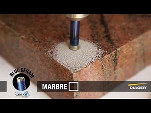 BLUE CERAM - CERATILE - comment percer grès, céramiques, carrelage, verre etc. Diager