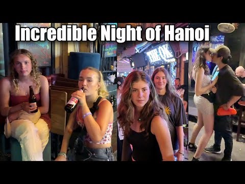 Incredible Nightlife of Hanoi Vietnam | Red Light Area of Hanoi | Hanoi Walking Steet |Ep-45