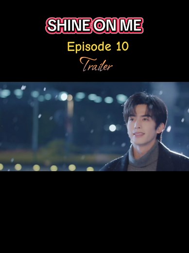 Shine On Me - Episode 10 Trailer Review