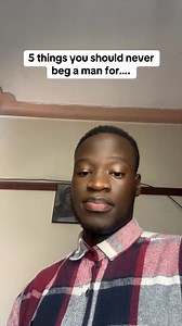 Here are 5 things you should never beg a man for — because love, respect, and effort should be freely given, not negotiated. | Brian Healer FansPage