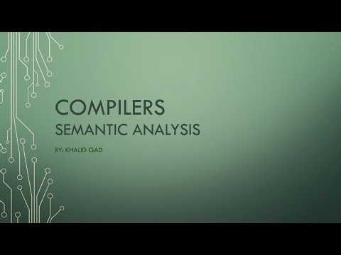 #8 Semantic Analysis || Compilers for Computer Science