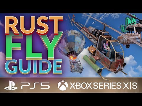 Flying Guide 🛢 Rust Console 🎮 PS5, XBOX