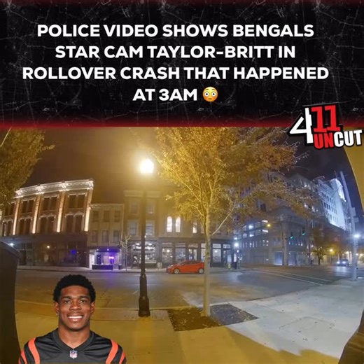 411 Uncut on Instagram: "Gang is lucky to be alive! 😳 Bengals cornerback Cam Taylor-Britt was involved in a rollover crash that occurred in Northern Kentucky back in November, according to a Covington police report. The crash happened on the 400 block of Scott Street around 3:21 a.m. on Nov. 15, reports show. Taylor-Britt – who also pleaded guilty on Jan. 6 to reckless driving and driving with a restricted license for a separate September incident in Cincinnati – was one of two passengers in a