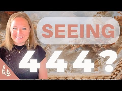 Seeing 444 Everywhere?