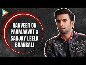 Ranveer Singh: “I Felt I Was Going Crazy” | Sanjay Leela Bhansali | Padmaavat