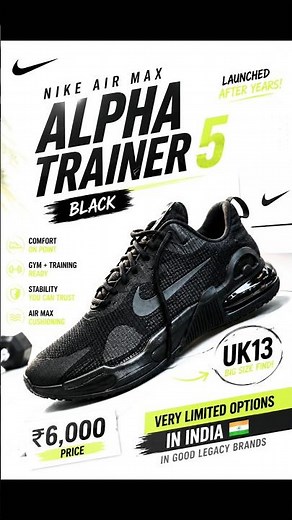 Nike Air Max Alpha Trainer 5 🖤 Rs 6000 only | UK13