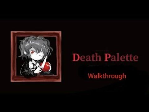 Death palette walkthrough (Day+4) /Matsuro