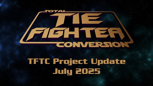 TFTC Project Update - July 2025 news - TIE Fighter: Total Conversion (TFTC) mod for Star Wars: X-Wing Alliance