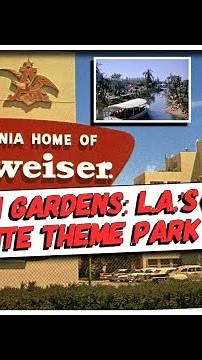 Remember Busch Gardens?!? L.A.’s Favorite Amusement Park!