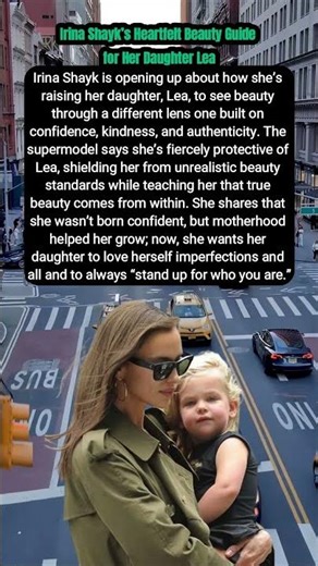Irina Shayk’s Heartfelt Beauty Guide for Her Daughter Lea