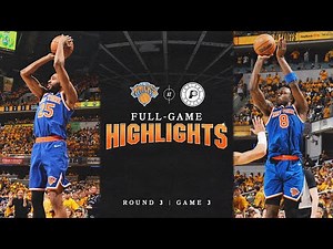 Knicks defeat the Indiana Pacers in Round 3, Game 3 | FULL Game Highlights | 2025 NBA Playoffs