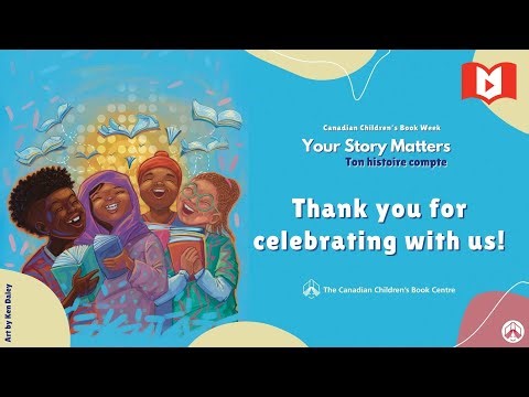 Canadian Children's Book Week 2025: Your Story Matters