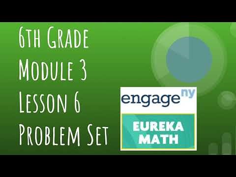 Engage NY // Eureka Math Grade 6 Module 3 Lesson 6 Problem Set