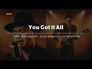 You Got It All - The Jets- Male RNB/Jazz Cover (Lyric Video)