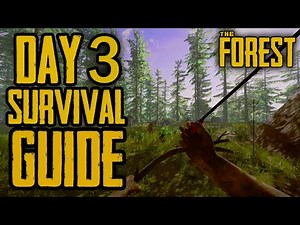 How to Survive DAY 3 - The Forest Beginners Guide