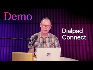 Demo: Dialpad Connect