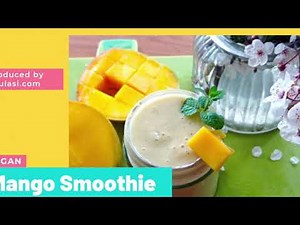 How to make Mango Smoothie Just with 3 Ingredients