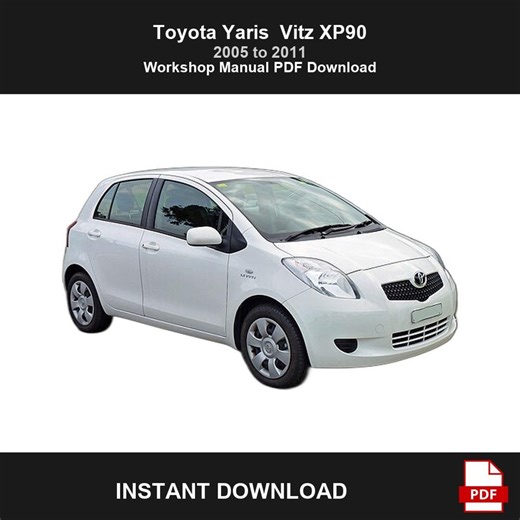 Toyota Yaris Vitz XP90 Repair Manual PDF Download, Workshop & Service Manual, Maintenance, 2005 to 2011 - Etsy Canada