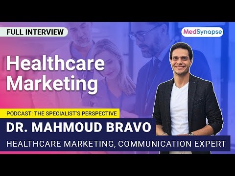 HealthCare Marketing Tips with Dr.Mahmoud Bravo | MedSynapse
