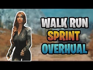 Skyrim Se: Walk, Run and sprint animation overhaul