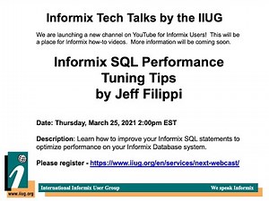 Informix TechTalk Informix SQL Performance Tuning Tips by Jeff Filippi