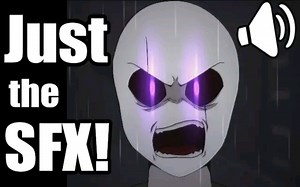 【Glitchtale】Gaster的愤怒/Gaster goes berserk（纯音效）