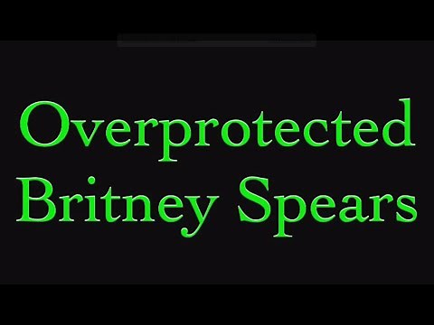 Britney Spears - Overprotected (Lyric Video)