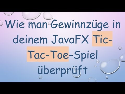 Wie man Gewinnzüge in deinem JavaFX Tic-Tac-Toe-Spiel überprüft